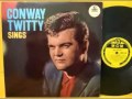 Conway Twitty -  Make Me Know You're Mine (mono)