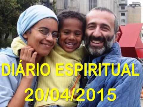 DIÁRIO ESPIRITUAL MISSÃO BELÉM - 20/04/2015