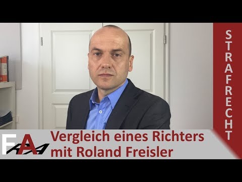 Vergleich eines Richters mit Roland Freisler als Beleidigung? - Kampf ums Recht?