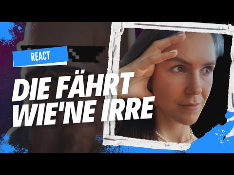 React: Die fährt wie'ne Irre