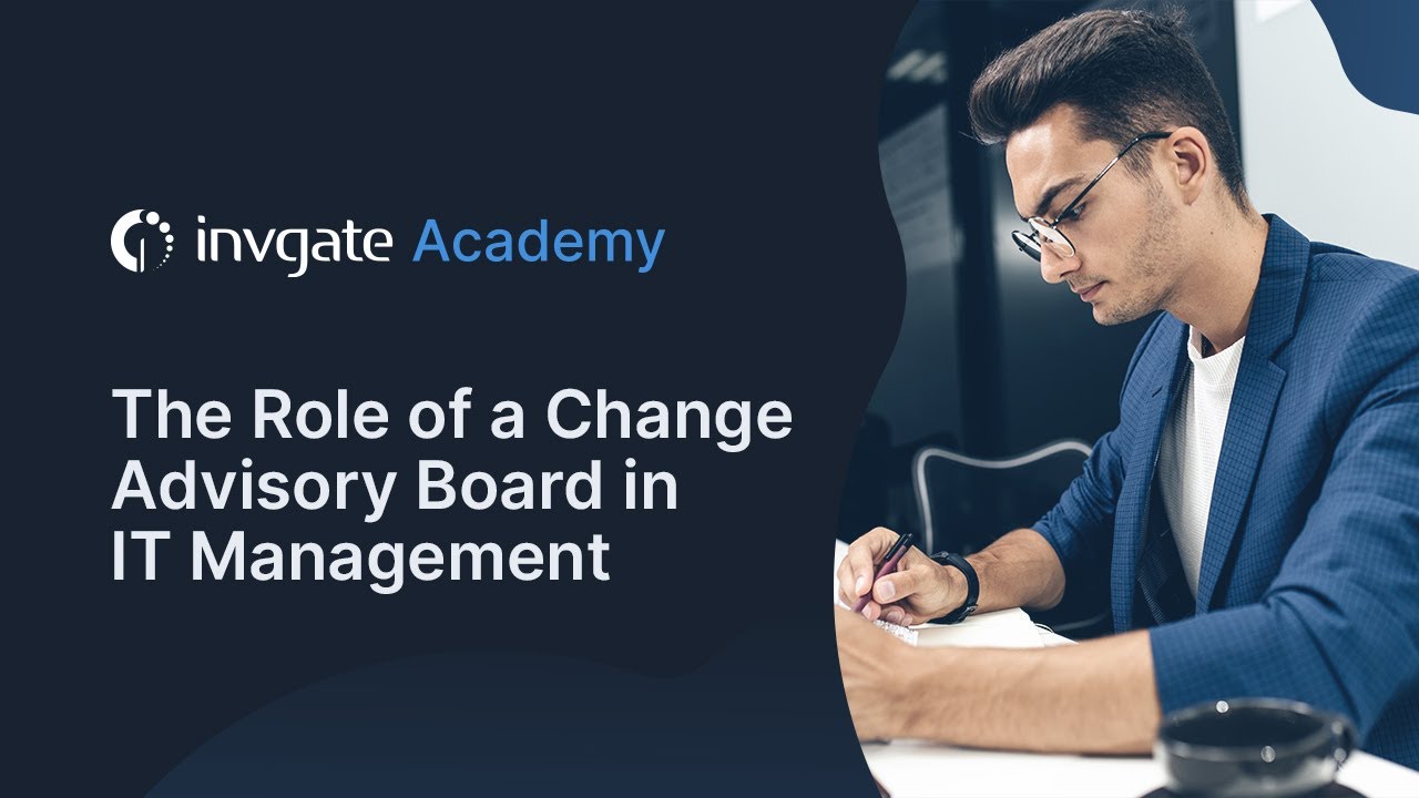 Understanding the Change Advisory Board (CAB)