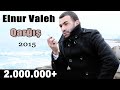 Elnur Valeh - Qarğış | Эльнур Валех - Гаргыш | 2015 