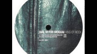 Dial M For Moguai - King Of Rock (Ranking Full Stop Mix)