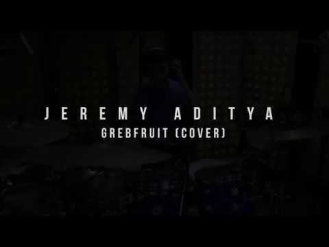 Jeremy Aditya - Grebfruit by Benny Greb (cover)