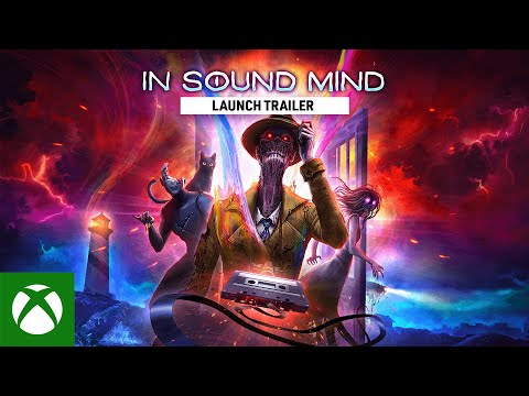 In Sound Mind – Launch Trailer – Available Now