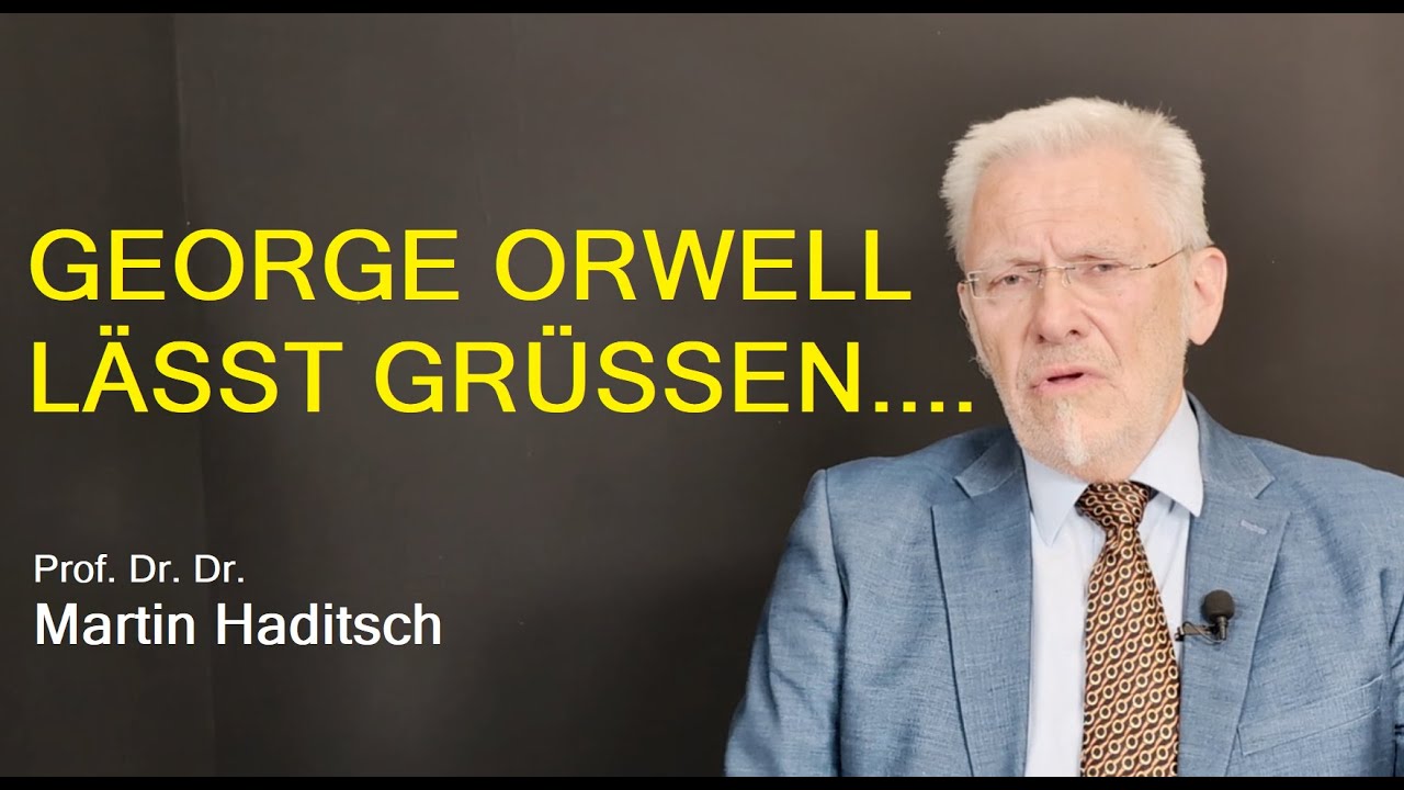 George Orwell lässt grüssen....
