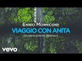 Ennio Morricone - Viaggio con Anita (High Quality Audio)