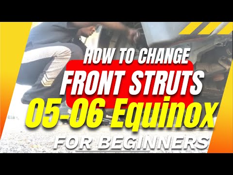 Replacing Front Struts 05-06 Equinox