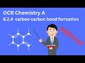 Carbon Carbon Bond Formation A Level Chemistry OCR A 6 2 4