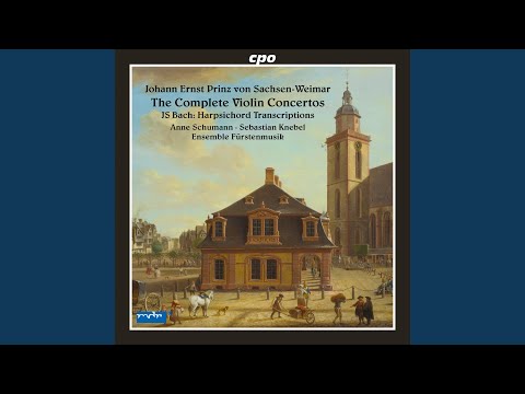 Keyboard Concerto in B-Flat Major, BWV 982 (After Johann Ernst Prinz von Sachsen-Weimar) : I....