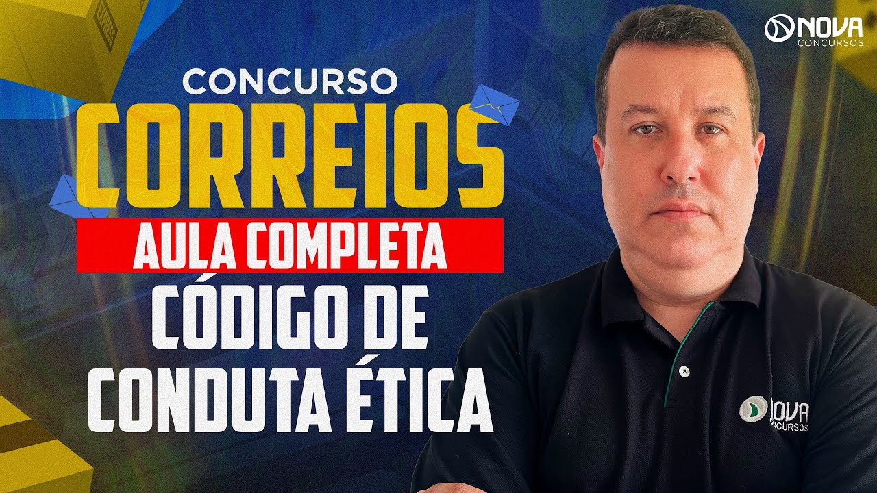 Concurso Correios Nível Médio 2024: Aula completa Código de Conduta Ética e Integridade