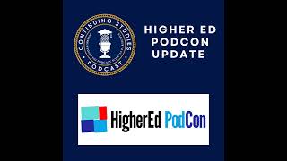 Higher Ed PodCon Update