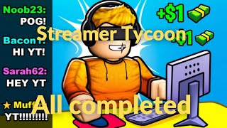 Streamer Tycoon All completed Roblox Tycoon
