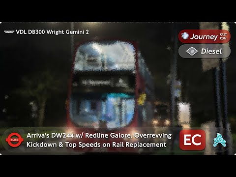Fine Wine🍷 | Arriva’s Workhorse DW244 w/ Kickdown, Redline Galore & Top Speeds on Rail Replacement