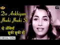 Do Ankhiyan Jhuki Jhuki Si Prem Patra Lyrical Song Lata Mangeshkar Mukesh Sadhana Shashi