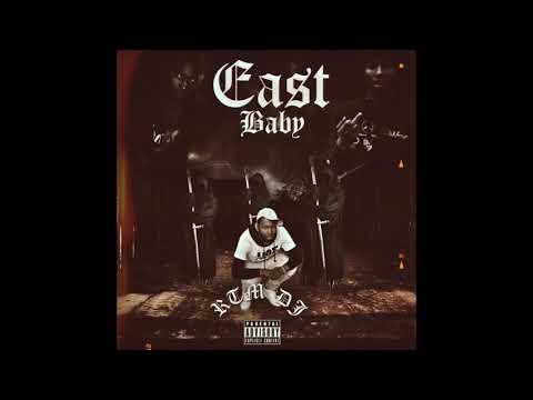RTM DJ -  ‘East Baby’