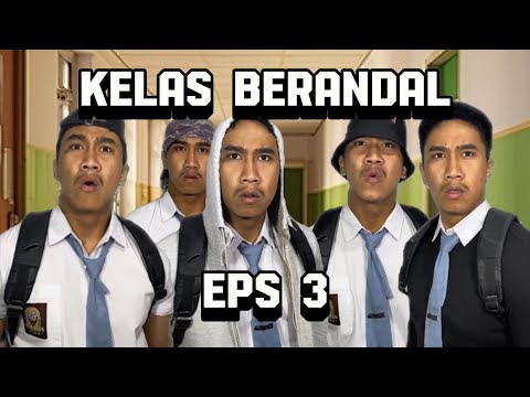 KRIS BONYOK DI KROYOK 5 KAKAK KELAS | KELAS BERANDAL EPS 3