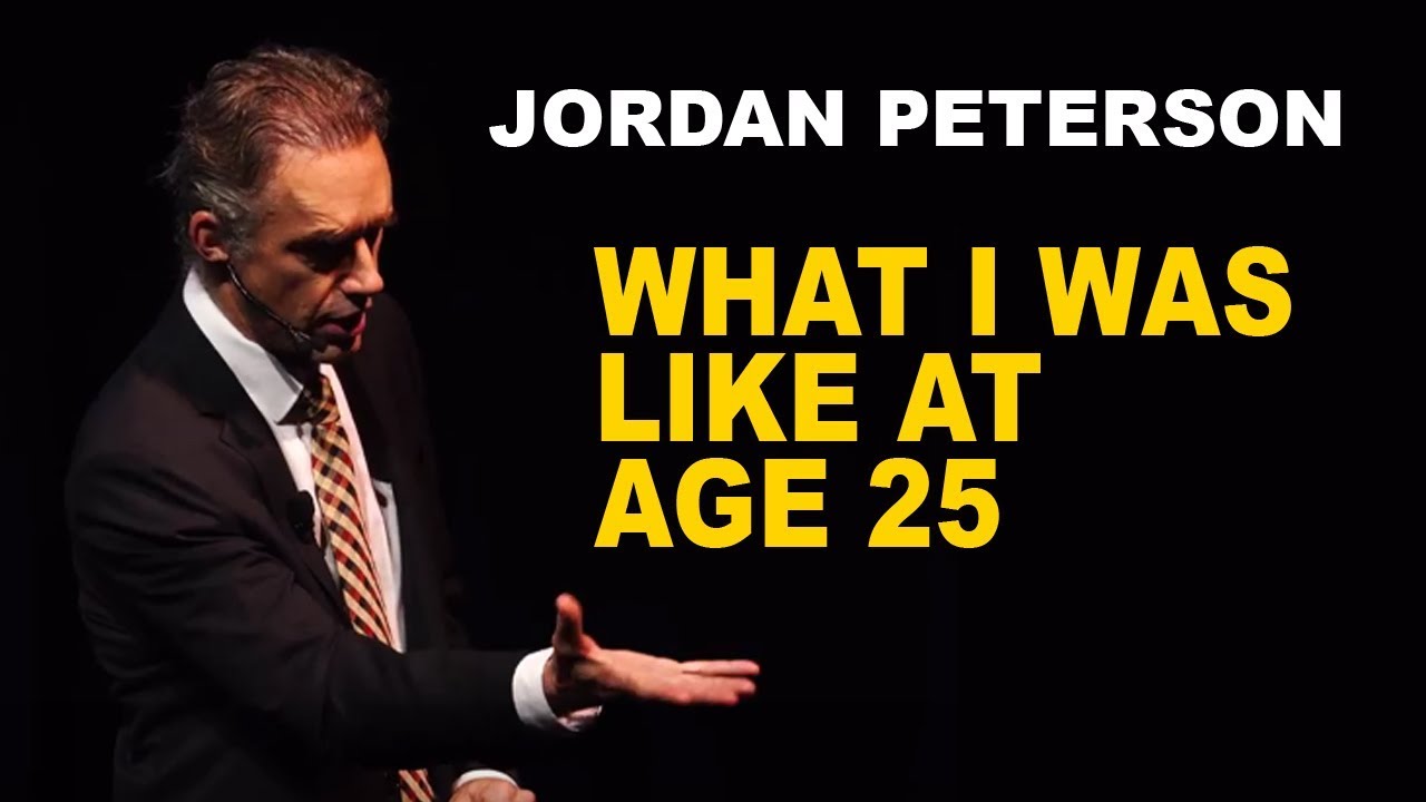 How Jordan Peterson Sorted Himself Out at Age 25
