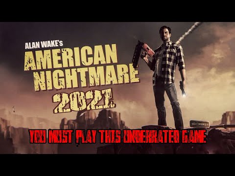 Alan Wake American Nightmare In 2021You Must Play This Underrated Game