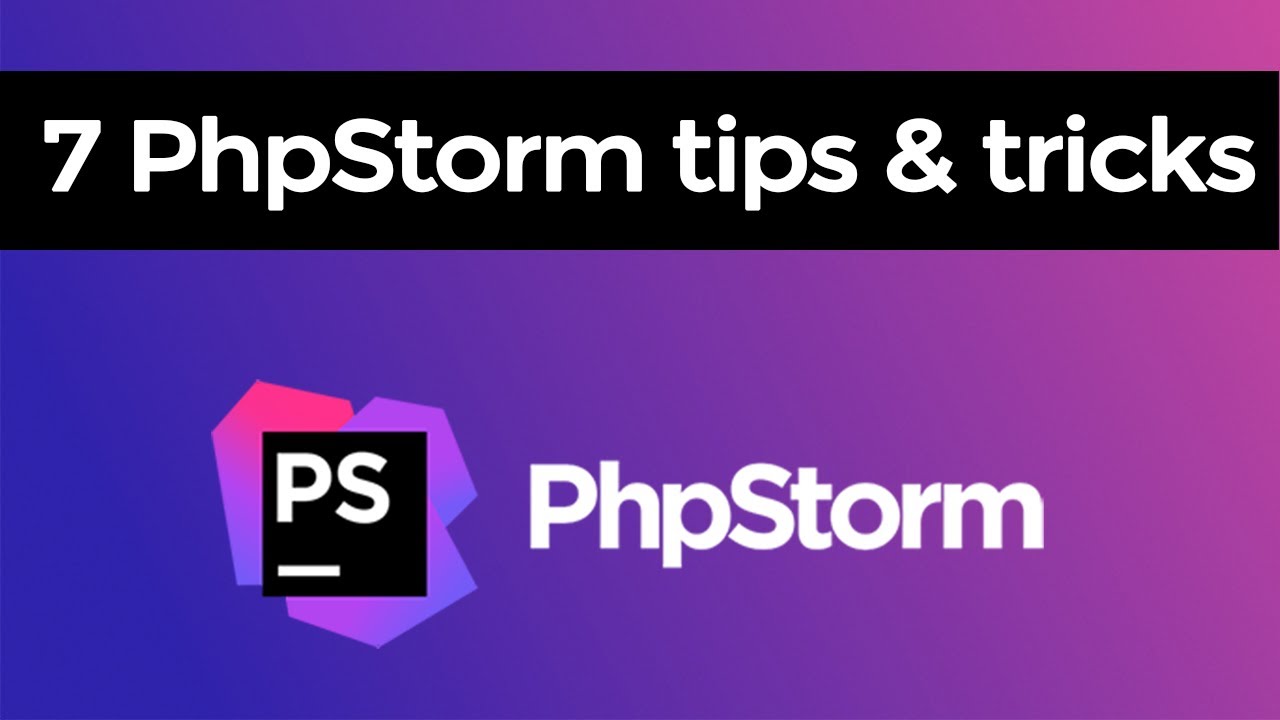 7 Essential PhpStorm tips & tricks to boost your productivity