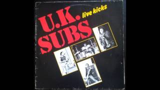 U.K. SUBS - Live Kicks (full album)