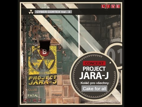 Project Jara-J eALBUM Club Fatal-Live 2014 Cake for all/Koláč pro všechny