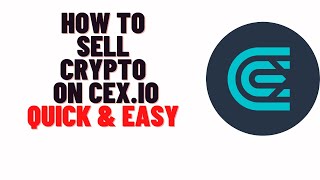 how to sell crypto on cex.io