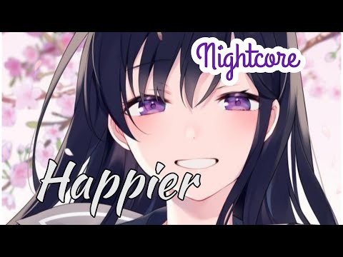 Nightcore - Happier -Marshmello ft. Bastille (Lyrics)