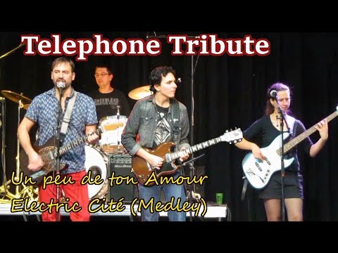 Telephone Tribute - Un peu de ton amour - Electric cité (Medley)
