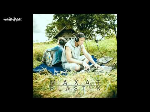 Maxat - G*il ft. FiST [Plastik - Free Download]