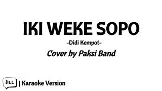 Download lagu Iki Weke Sopo | Karaoke Version mp3 Download lagu Iki Weke Sopo | Karaoke Version mp3