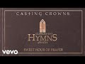 Casting Crowns - Sweet Hour of Prayer (Acoustic)