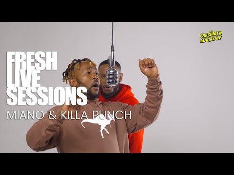 Killa Punch & Miano - Phez’Kwendlu (Official Performance) | FRESH LIVE SESSIONS