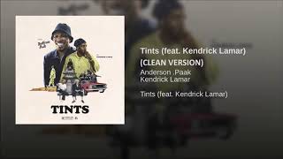 Tints (CLEAN VERSION) Anderson Paak Ft Kendrick Lamar