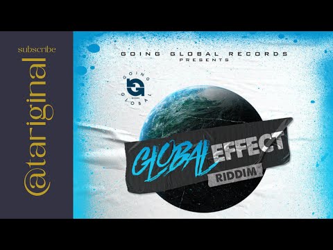 Global Effect Riddim [Going Global] Kalonji / Wacko Dan / Young Star 6ixx; (Juggling) by @tariginal