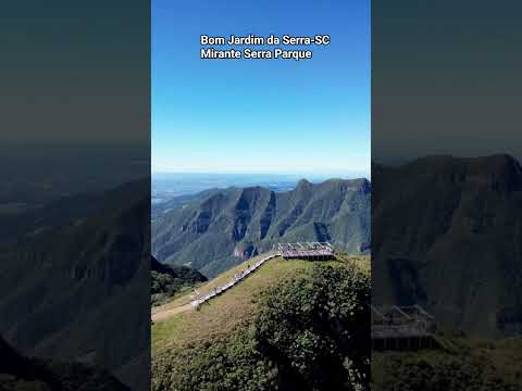 MIRANTE SERRA PARQUE em Bom Jardim da Serra-SC #serradoriodorastro #canions #bomjardimdaserra #sul
