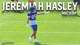WE MIC'D UP STAR TIGHT END JEREMIAH HASLEY
