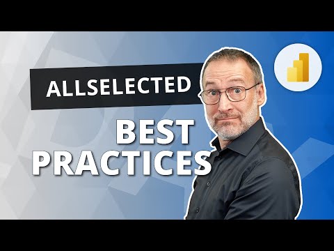 ALLSELECTED DAX: Proven Tips for Power Users ALLSELECTED DAX: Proven Tips for Power Users
