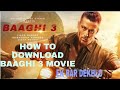 BAAGHI 3 FULL MOVIE BAAGHI 3 MOVIE HOW TO DOWNLOAD BAAGHI 3 FULL MOVIE