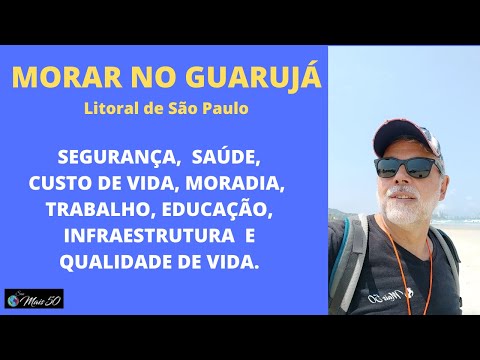 MORAR NO GUARUJÁ - LITORAL DE SÃO PAULO.