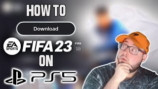 HOW TO PRE DOWNLOAD FIFA 23 ON PS5