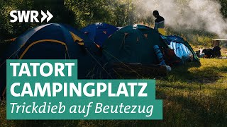 Diebstahl in Zelten und Wohnwagen: Ein Trickdieb auf dem Campingplatz | Vorsicht Verbrechen SWR