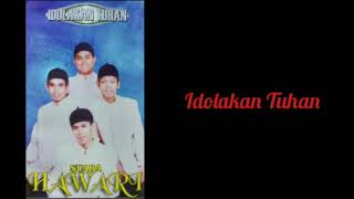 Download lagu Idolakan Tuhan - Nasyid Hawari mp3