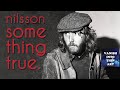 nilsson - something true
