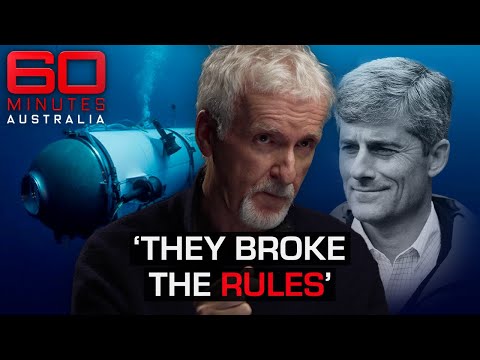 FULL INTERVIEW: James Cameron on the OceanGate sub disaster | 60 Minutes Australia