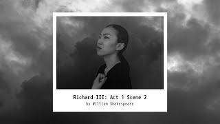 モノローグ - シェイクスピア「リチャード３世」(１幕２場) より