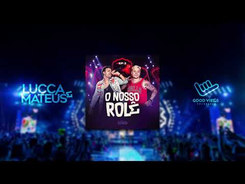 @LuccaeMateusOficial  - Explica esse rolê (Áudio - DVD O Nosso Rolê - AO VIVO)