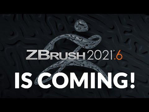 Zbrush 2021.6 Is Coming!