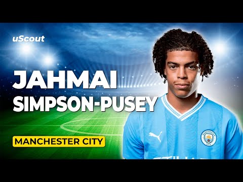How Good Is Jahmai Simpson-Pusey at Manchester City?