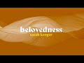 Belovedness 